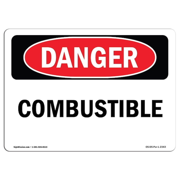 Safety Sign, OSHA Danger, 18" Height, Aluminum, Combustible, Landscape, A-1824-L-2343